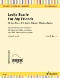 For My Friends, Sopran-Blockflöte und Klavier : 12 leichte Stücke (Schott Student Edition - Repertoire) （2019. 40 S. 303 mm）