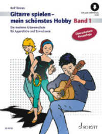 Gitarre spielen - mein schönstes Hobby : Die moderne Gitarrenschule für Jugendliche und Erwachsene. Band 1. Gitarre. (Gitarre spielen - mein schönstes Hobby Band 1) （2021. 120 S. 38 Abb. 303 mm）