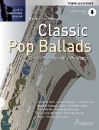 Classic Pop Ballads : Die 14 schönsten Popsongs. Tenor-Saxophon. (Schott Saxophone Lounge) （2019. 84 S. Beil.: Klavierstimme. 303 mm）