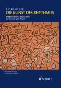 Die Kunst des Rhythmus : Professionelles Know How in Theorie und Praxis （6. Auflage 2009. 2009. 336 S. 396 Abb. 24,5 cm）