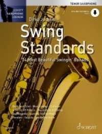 Swing Standards : Die 14 schönsten Swing-Balladen. Tenor-Saxophon. (Schott Saxophone Lounge) （2020. 92 S. mit eingelegter Klavierstimme. 303 mm）
