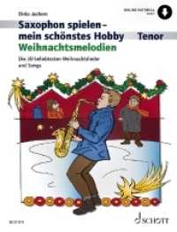 Saxophon spielen - mein schönstes Hobby : Weihnachtsmelodien. Tenor-Saxophon, Klavier ad libitum.. Die 30 beliebtesten Weihnachtslieder und Songs (Saxophon spielen - mein schönstes Hobby) （2019. 104 S. 303 mm）