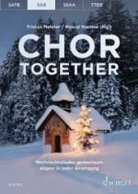 Chor together, gemischter Chor (SAB) a cappella : Weihnachtslieder gemeinsam singen in jeder Besetzung. Chorbuch (Chor together) （2019. 56 S. 190 mm）
