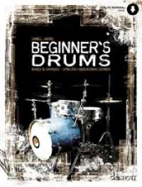 Beginner's Drums : Basics & Grooves - spielend Schlagzeug lernen. Schlagzeug. Lehrbuch. (Beginner's) （2019. 176 S. 303 mm）