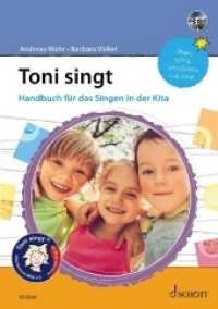 Toni singt, m. Audio-CD : Handbuch für das Singen in der Kita. Lehrerband. （2019. 224 S. 303 mm）