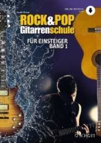 Rock & Pop Gitarrenschule : für Einsteiger - mit Akkordtabelle. Band 1. Gitarre. (Schott Pro Line Band 1) （2. überarbeitete Auflage 2012. 2020. 112 S. 297 mm）