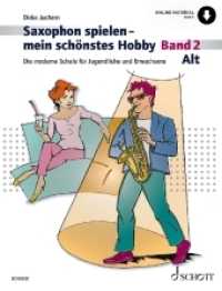 Saxophon spielen - mein schönstes Hobby : Die moderne Schule für Jugendliche und Erwachsene. Band 2. Alt-Saxophon. (Saxophon spielen - mein schönstes Hobby Band 2) （2020. 132 S. 303 mm）