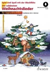 Die schönsten Weihnachtslieder : sehr leicht bearbeitet. 1-2 Sopran-Blockflöten. (Spiel und Spaß mit der Blockflöte) （mp3-Dateien separat zum Download erhältlich. 2021. 24 S. 275 mm）