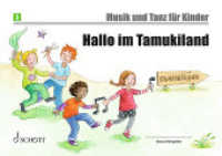 Hallo im Tamukiland : Unterrichtswerk zur Früherziehung. Band 3. Schülerheft. (Musik und Tanz für Kinder - Neuausgabe Band 3) （2022. 48 S. 210 x 297 mm）
