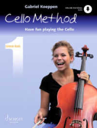 Cello Method: Lesson Book 1 : Have fun playing the Cello. Buch 1. Violoncello. Lehrbuch. (Koeppen Cello Method Buch 1) （2022. 80 S. 303 mm）
