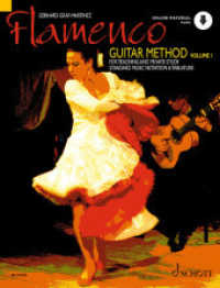 Flamenco Guitar Method : for Teaching and Private Study. Gitarre. （2023. 112 S. 303 mm）