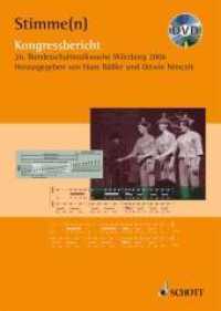 Stimme(n) : Kongressbericht 26. Bundesschulmusikwoche, Würzburg 2006 (Vorträge der Bundesschulmusikwoche) （2008. 416 S. 263 mm）