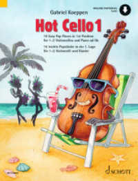 Hot Cello 1 : 16 leichte Popstücke in der 1. Lage. Violoncello (2. Violoncello ad libitum). (Celloschule) （2022. 48 S. 303 mm）