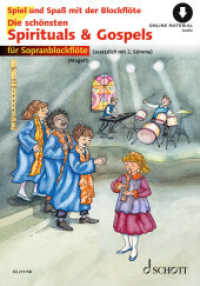 Die schönsten Spirituals & Gospels : sehr leicht bearbeitet. 1-2 Sopran-Blockflöten. (Spiel und Spaß mit der Blockflöte) （2023. 32 S. 297 mm）
