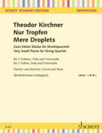 Nur Tropfen : Ganz kleine Stücke für Streichquartett. Streichquartett. (Schott Student Edition - Repertoire) （2023. 48 S. 303 mm）