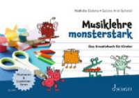 Musiklehre monsterstark : Das Kreativbuch für Kinder （2023. 48 S. 210 x 297 mm）