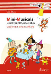 Mini-Musicals und Erzähltheater über Lieder mit einem Akkord (Mini-Musicals) （2022. 72 S. 68 Abb. 275 mm）