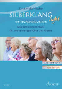Silberklang light: Weihnachtszauber : Das Seniorenchorbuch für zweistimmigen Chor, Klavier und Altblockflöte ad lib.. zweistimmiger Chor und Klavier, Altblockflöte ad lib.. Chorpartitur. (Silberklang) （Chorpartitur im Großdruck. 2023. 36 S. 275 mm）
