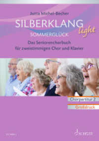Silberklang light: Sommerglück : Das Seniorenchorbuch für zweistimmigen Chor, Klavier und Altblockflöte ad lib.. zweistimmiger Chor und Klavier, Altblockflöte ad lib.. Chorpartitur. (Silberklang) （Chorpartitur im Großdruck. 2023. 48 S. 275 mm）