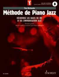 Méthode de Piano Jazz : Découvrez les bases du jeu et de l'improvisation Jazz. 1. Klavier. Lehrbuch. (Schott Pop-Styles) （2023. 108 S. 303 mm）