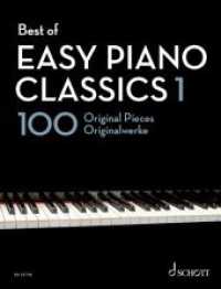 Best of Easy Piano Classics 1 : 100 Originalwerke. Klavier. (Best of Classics) （2023. 128 S. 303 mm）