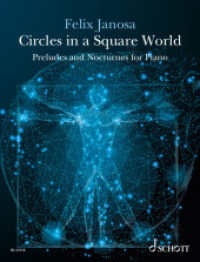 Circles in a Square World : Preludes and Nocturnes for Piano. Klavier. （2024. 100 S. 303 mm）