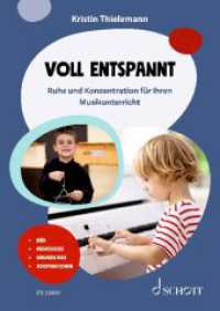 Voll entspannt : Ruhe und Konzentration für Ihren Musikunterricht （2025. 104 S. 240 mm）