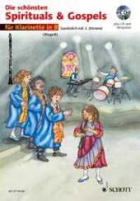 Die schönsten Spirituals & Gospels, 1-2 Klarinetten, m. Audio-CD : sehr leicht bearbeitet. 1-2 Klarinetten in B. （2011. 32 S. 12 Abb. 275 mm）