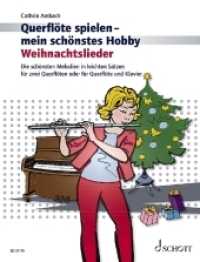 Weihnachtslieder (Querflöte spielen - mein schönstes Hobby) （2011. 80 S. Noten. 303 mm）
