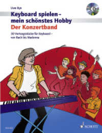 Keyboard spielen - mein schönstes Hobby, Der Konzertband, m. MP3-CD : 30 Vortragsstücke für Keyboard - Von Bach bis Madonna. Keyboard.. Schwierigkeitsgrad: 1-2 (Keyboard spielen - mein schönstes Hobby) （2014. 56 S. 303 mm）