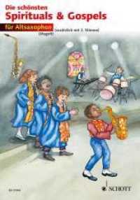 Die schönsten Spirituals & Gospels, für 1-2 Alt-Saxophone in Es : Sehr leicht bearbeitet （2012. 32 S. 12 Abb. 275 mm）