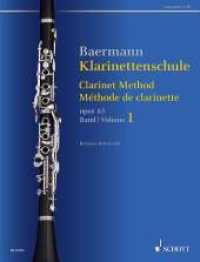 Klarinettenschule Bd.1 : Band 1: No. 1-33. op. 63. Klarinette in B. (Baermann - Klarinettenschule Band 1: No. 1-33) （2015. 76 S. 303 mm）