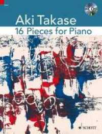 16 Pieces for Piano : Klavier Solo. Songbook. （2014. 36 S. 303 mm）