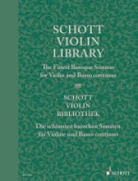 Schott Violin-Bibliothek : Die schönsten barocken Sonaten. Violine und Basso continuo. Partitur und Stimme. (Schott Library Series) （2014. 118 S. Noten. 303 mm）