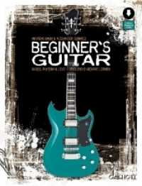 Beginner's Guitar : Basics, Rhythm & Lead - spielend E-Gitarre lernen. Gitarre, E-Gitarre. Lehrbuch. (Beginner's) （2019. 144 S. 303 mm）
