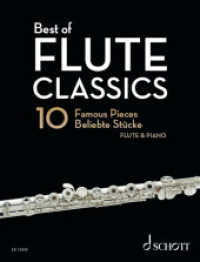 Best of Flute Classics : 10 beliebte Vortragsstücke für Flöte und Klavier. Flöte und Klavier. (Best of Classics) （2016. 190 S. Noten. 303 mm）