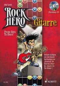 Rock Hero - Gitarre, m. Audio-CD : From Zero To Hero. E-Gitarre. Lehrbuch.. Einfach loslegen mit den besten Rocksongs von "Knockin' On Heavens's Door" bis "Smoke On The Water"! CD: Playalong-CD. Schwierigkeit: 1-2 (Schott Pro Line) （2009. 68 S. Noten. 297 mm）