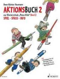 Piano Kids, 2 Bde. Bd.2 : Die Klavierschule für Kinder mit Spaß und Aktion. Band 2 + Aktionsbuch 2 (Piano Kids Band 2 + Aktionsbuch 2) （Ersch.1996 u. 2014. 2014. 104 S. m. Noten u. zahlr. farb. Illustr. 303）