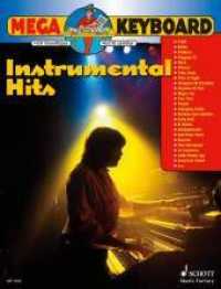 Instrumental Hits : Keyboard. (Mega Keyboard) （2004. 46 S. Noten m. Akkordsymb. 303 mm）