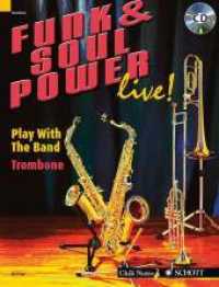 Funk & Soul Power, Trombone, m. Audio-CD : Play With The Band. Posaune. (Chili Notes) （2006. 63 S. Noten m. Akkordsymb. 303 mm）