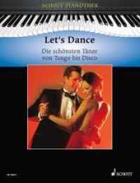 Let's Dance : Die schönsten Tänze von Tango bis Disco. Klavier. (Schott Pianothek) （2007. 112 S. Noten. 303 mm）