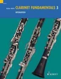 Clarinet Fundamentals Vol.3 : Intonation （2008. 112 S. 303 mm）