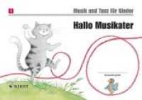 Hallo Musikater : Unterrichtswerk zur Früherziehung. Band 1. (Musik und Tanz für Kinder - Neuausgabe Band 1) （+12 Seiten Elterninfo. 2007. 48 S. m. zahlr. farb. Illustr. sowie Note）