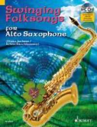 Swinging Folksongs for Alto Saxophone : + CD mit Playbacks und Klavierstimme zum Ausdrucken. Alt-Saxophon; Klavier ad libitum. Spielbuch.. Auf CD: Playbacks und Klavierstimme zum Ausdrucken （2008. 26 S. 303 mm）