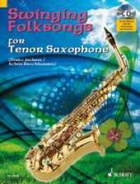 Swinging Folksongs for Tenor Saxophone : + CD mit Playbacks und Klavierstimme zum Ausdrucken. Tenor-Saxophon; Klavier ad libitum. Spielbuch.. Auf CD: Playbacks und Klavierstimme zum Ausdrucken （2008. 26 S. 303 mm）