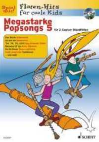 Megastarke Popsongs H.5 : Band 5. 1-2 Sopran-Blockflöten. (Flöten-Hits für coole Kids Band 5) （2008. 31 S. Noten m. Akkordsymb. 275 mm）