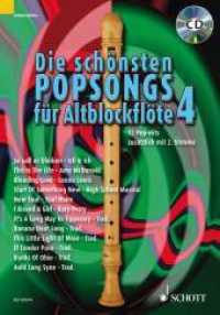 Die schönsten Popsongs für Alt-Blockflöte Bd.4 : 12 Pop-Hits. Band 4. 1-2 Alt-Blockflöten. (Die schönsten Popsongs für Alt-Blockflöte Band 4) （2009. 32 S. Noten m. Akkordsymb. 275 mm）
