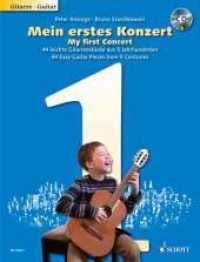 Mein erstes Konzert : 44 leichte Gitarrenstücke aus 5 Jahrhunderten. Gitarre.. Vorw. Deutsch-Englisch (Mein erstes Konzert) （2009. 56 S. Noten. 303 mm）