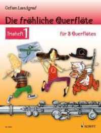 Die fröhliche Querflöte, Trioheft, Spielpartitur Bd.1 : Leichte Lieder und Stücke für 3 Flöten. Schwierigkeitsgrad 1 (Die fröhliche Querflöte) （2011. 48 S. Noten. 303 mm）