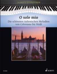 O Sole Mio, für Klavier : Die schönsten italienischen Melodien von Celentano bis Verdi. Schwierigkeitsgrad 2-3 (Schott Pianothek) （2010. 96 S. Noten. 30,5 cm）